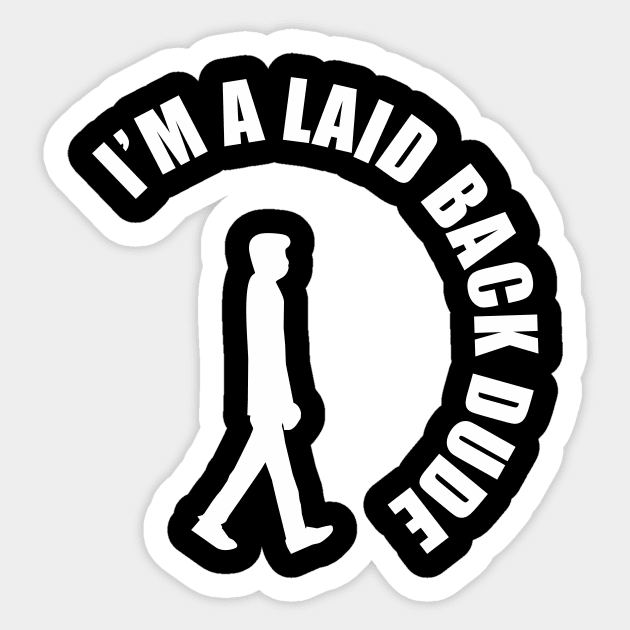 Laid back dude Sticker by aceofspace